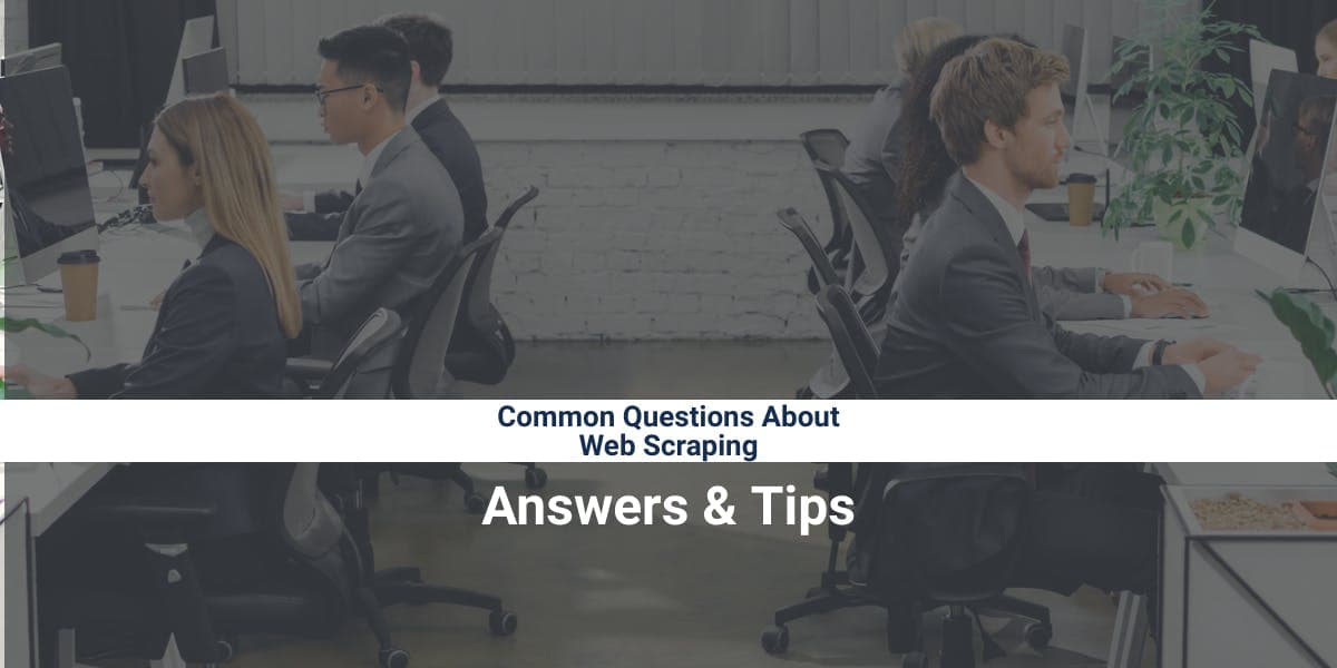 Preguntas frecuentes sobre el web scraping: respuestas y consejos