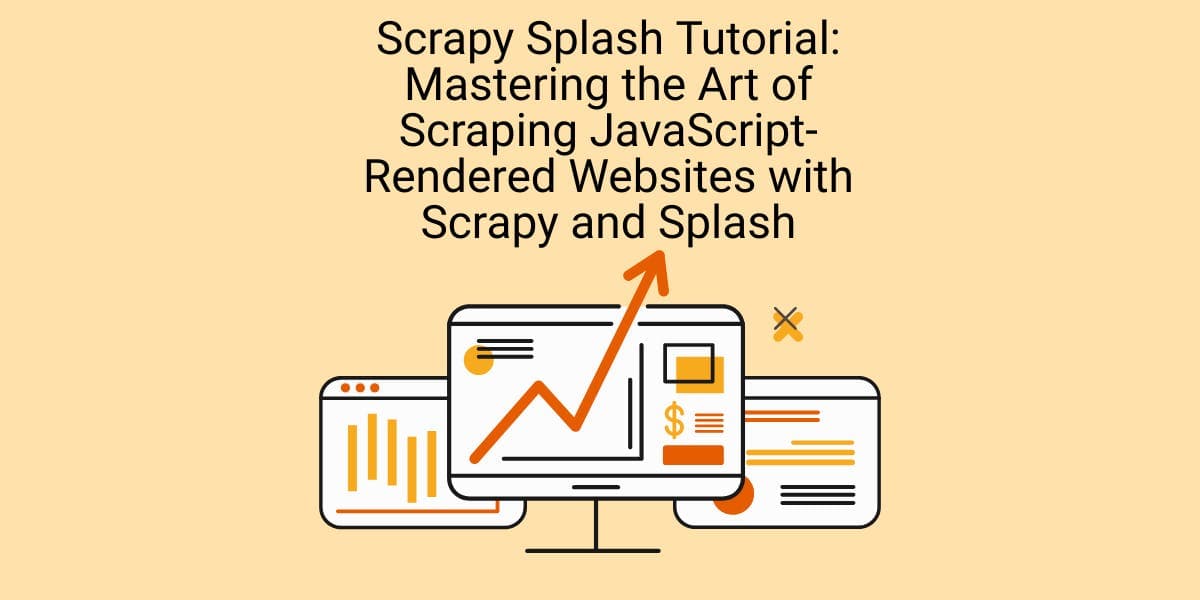 Tutorial de Scrapy Splash: Domina el arte de extraer datos de sitios web renderizados con JavaScript usando Scrapy y Splash