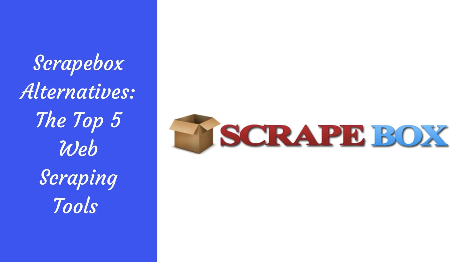 Alternativas a Scrapebox: las 5 mejores herramientas de web scraping