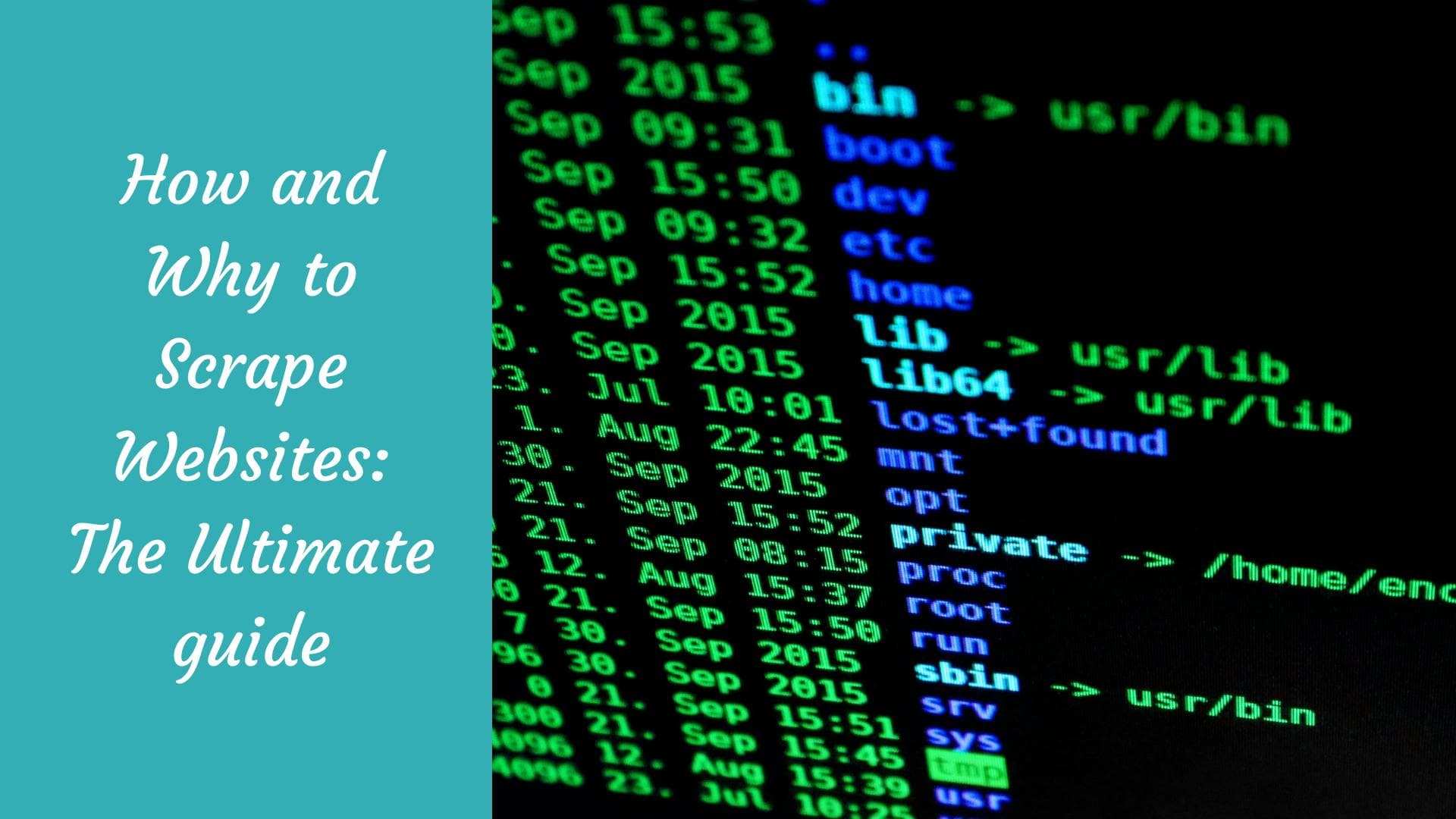 Cómo y por qué extraer datos de sitios web: la guía definitiva